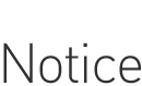 Notice